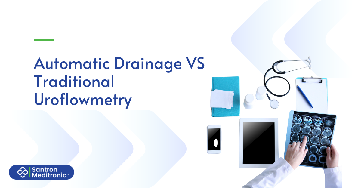 Automatic Drainage vs Traditional Uroflowmetry | Santron Insights